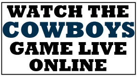 Watch the Cowboys Game Online