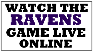 Watch the Ravens Game Online