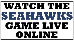 Watch the Seahawks Game Online